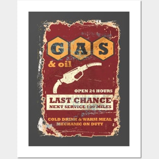 Gas & Oil Last Chance 100 Miles Posters and Art